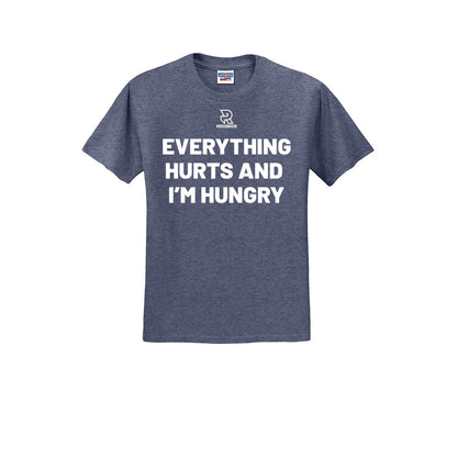 EVERYTHING HURTS AND I'M HUNGRY (White) - Short Sleeve 50/50 Tee