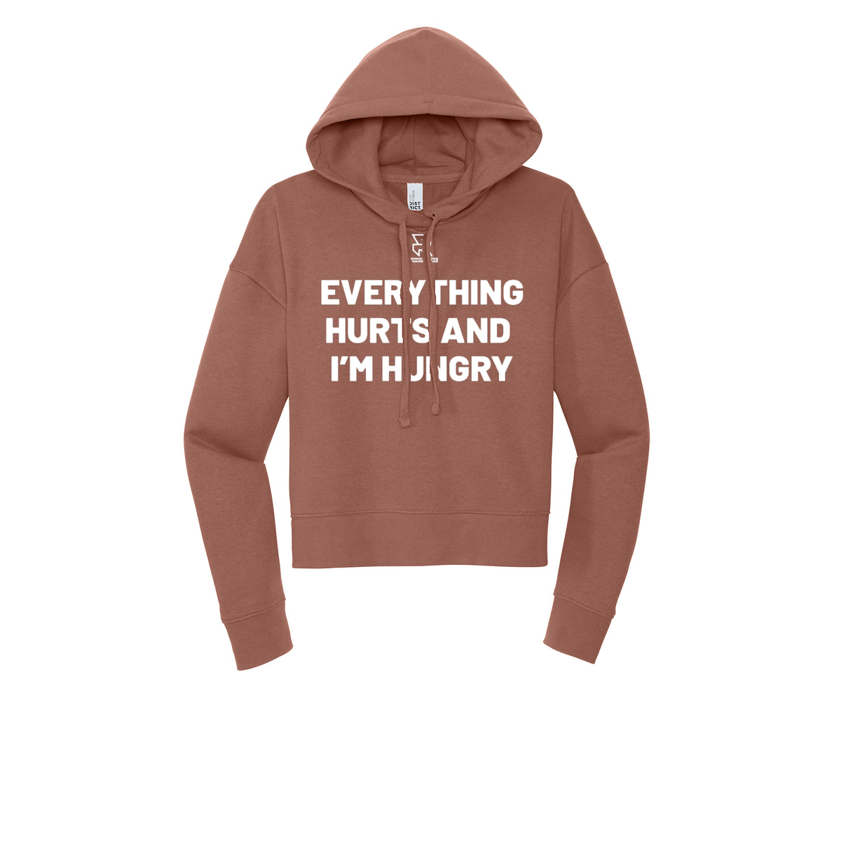 EVERYTHING HURTS AND I'M HUNGRY (White) - Womens Fleece Hoodie