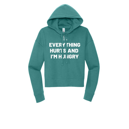 EVERYTHING HURTS AND I'M HUNGRY (White) - Womens Fleece Hoodie