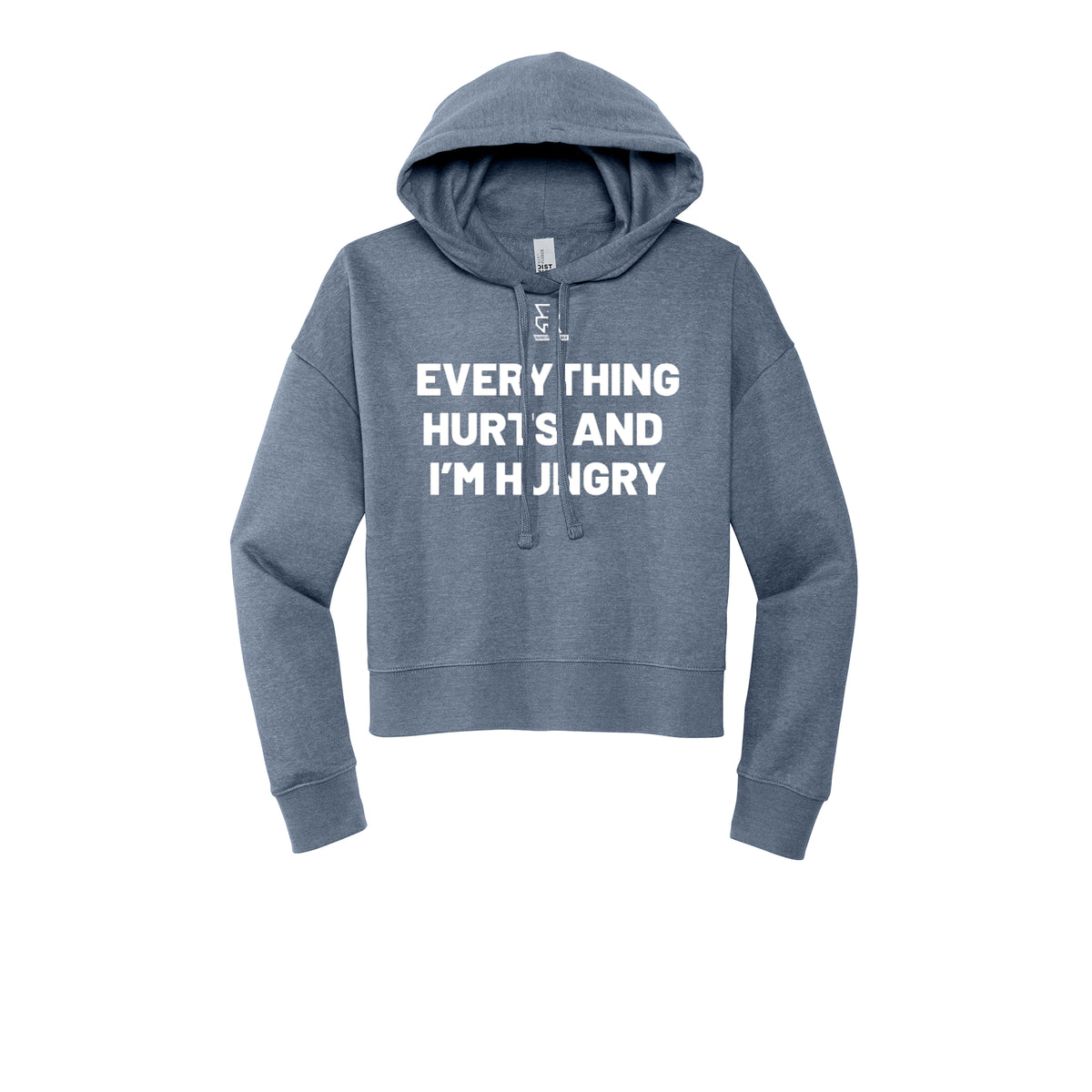EVERYTHING HURTS AND I'M HUNGRY (White) - Womens Fleece Hoodie