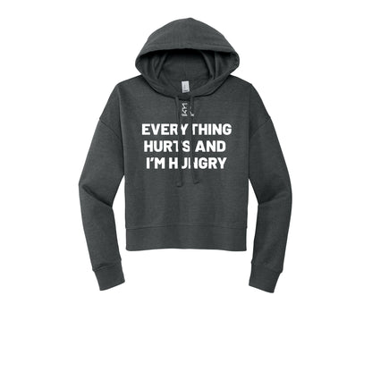 EVERYTHING HURTS AND I'M HUNGRY (White) - Womens Fleece Hoodie