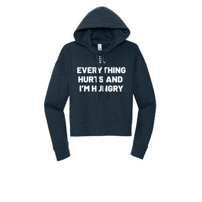 EVERYTHING HURTS AND I'M HUNGRY (White) - Womens Fleece Hoodie