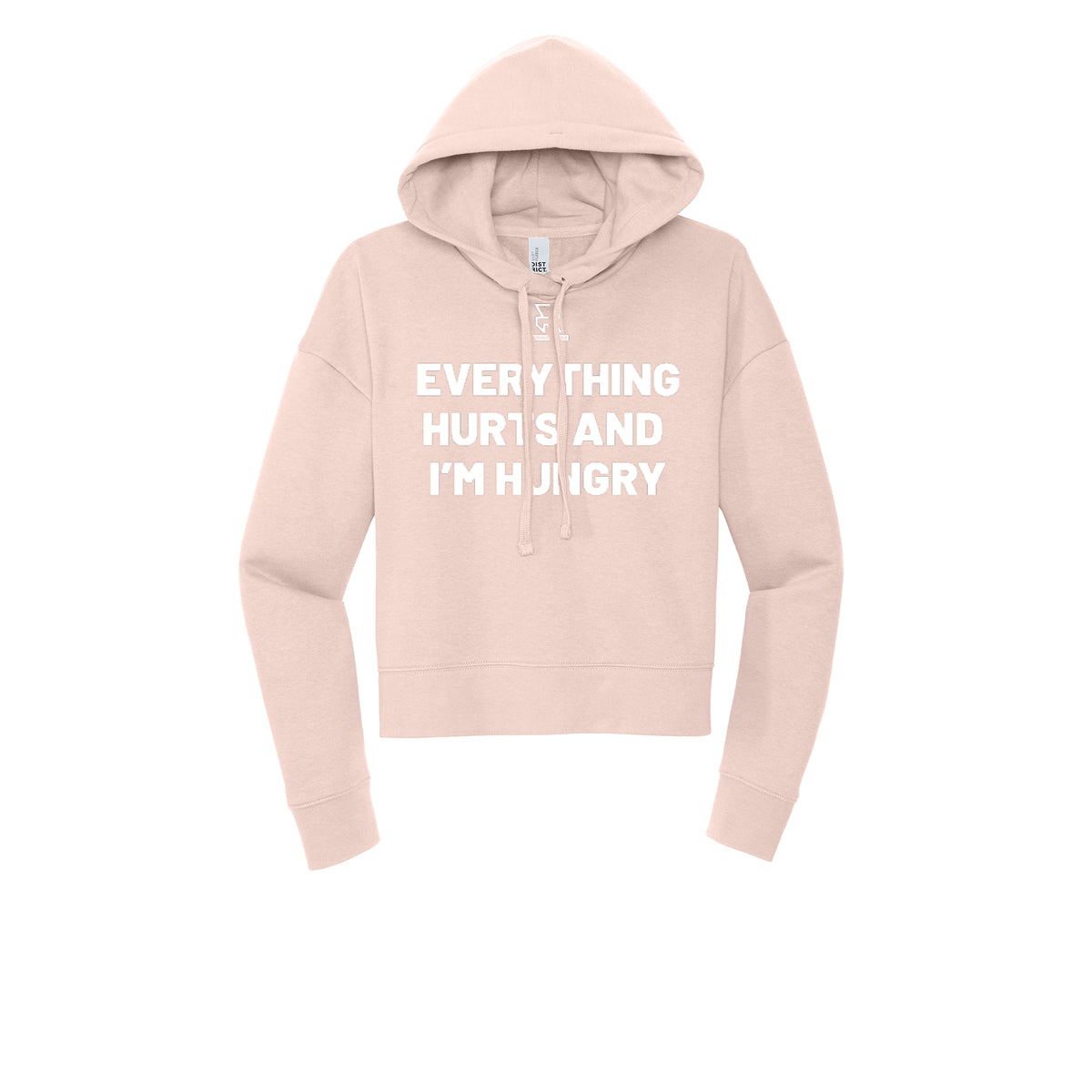 EVERYTHING HURTS AND I'M HUNGRY (White) - Womens Fleece Hoodie