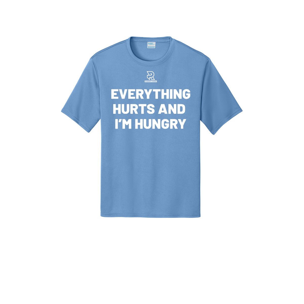 EVERYTHING HURTS AND I'M HUNGRY (White) - Short Sleeve Performance Tee