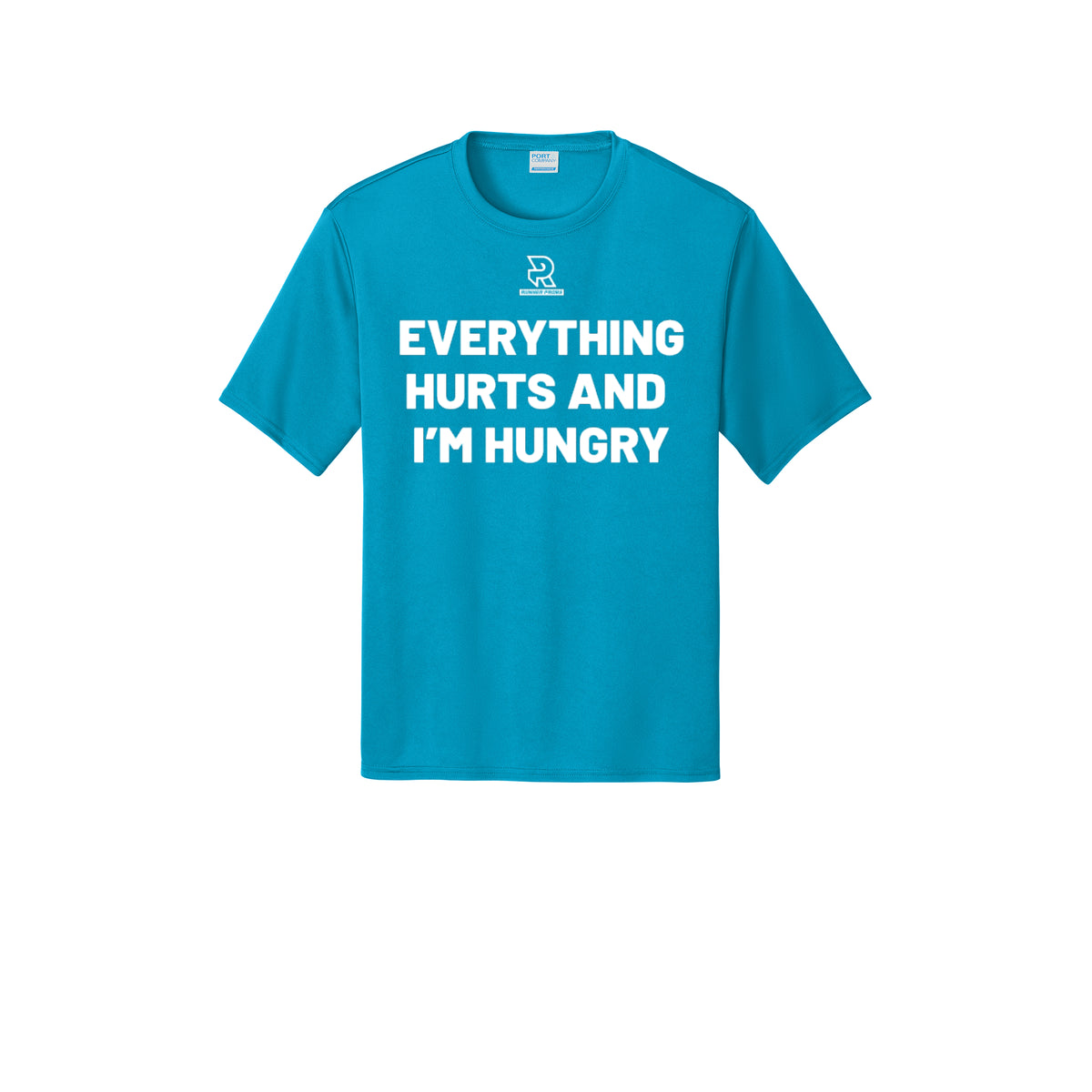EVERYTHING HURTS AND I'M HUNGRY (White) - Short Sleeve Performance Tee