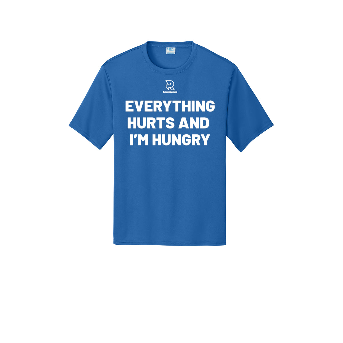 EVERYTHING HURTS AND I'M HUNGRY (White) - Short Sleeve Performance Tee