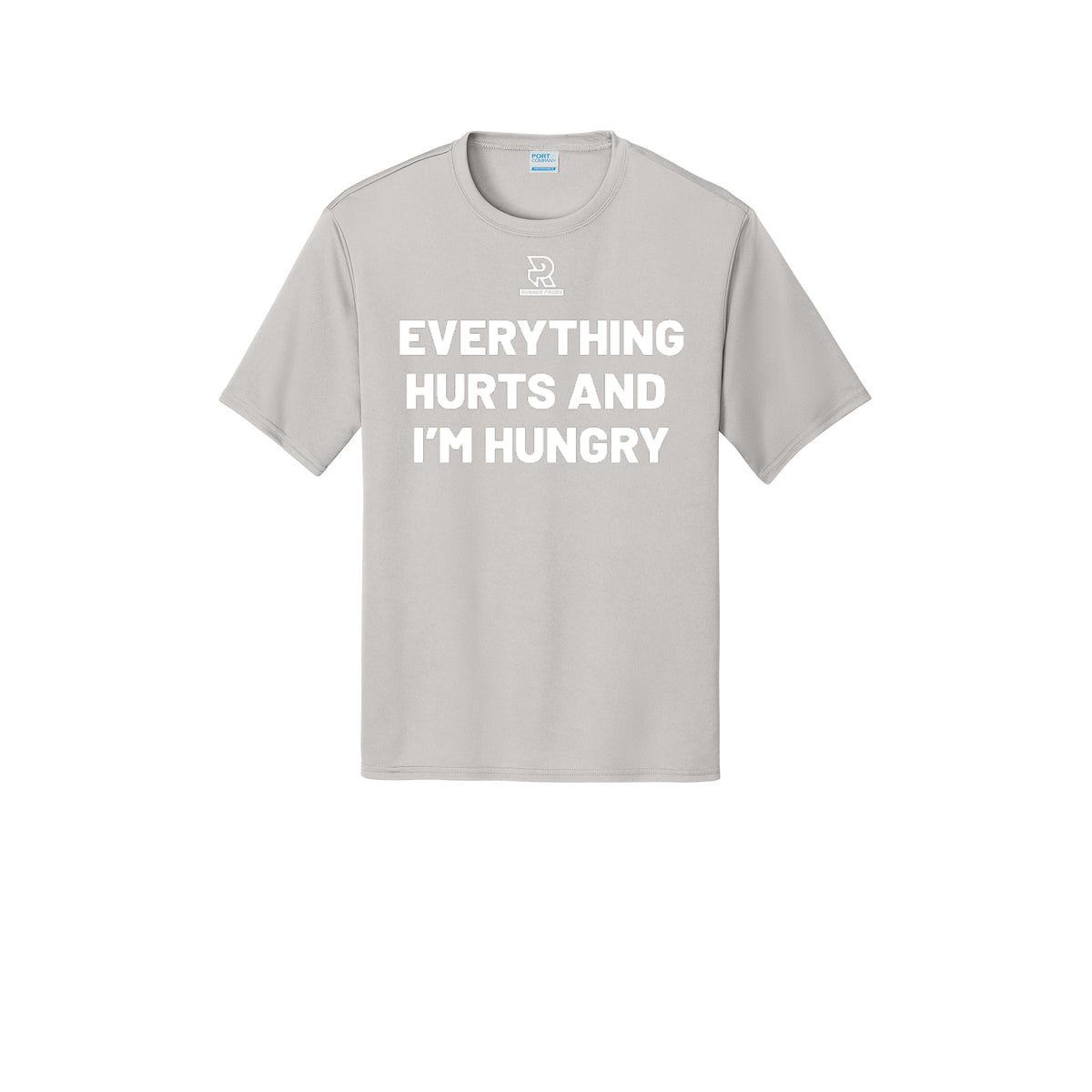 EVERYTHING HURTS AND I'M HUNGRY (White) - Short Sleeve Performance Tee