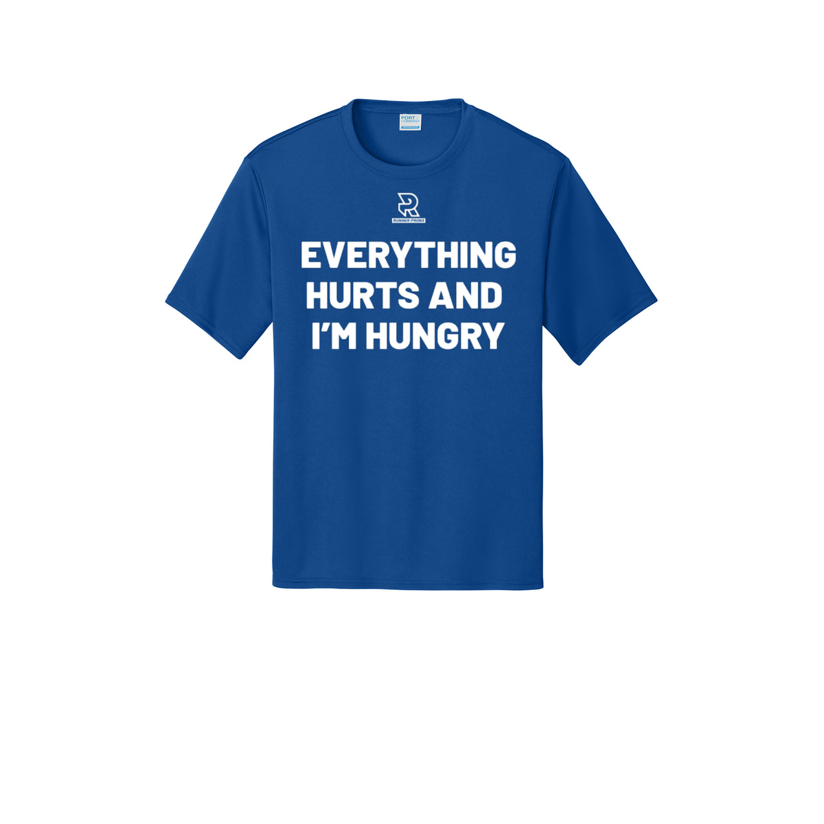 EVERYTHING HURTS AND I'M HUNGRY (White) - Short Sleeve Performance Tee