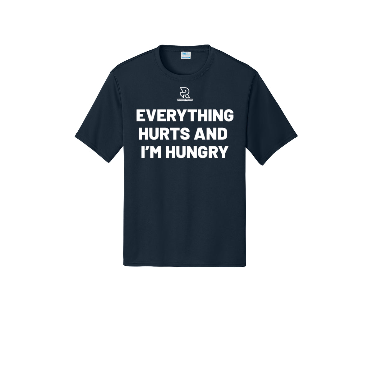 EVERYTHING HURTS AND I'M HUNGRY (White) - Short Sleeve Performance Tee