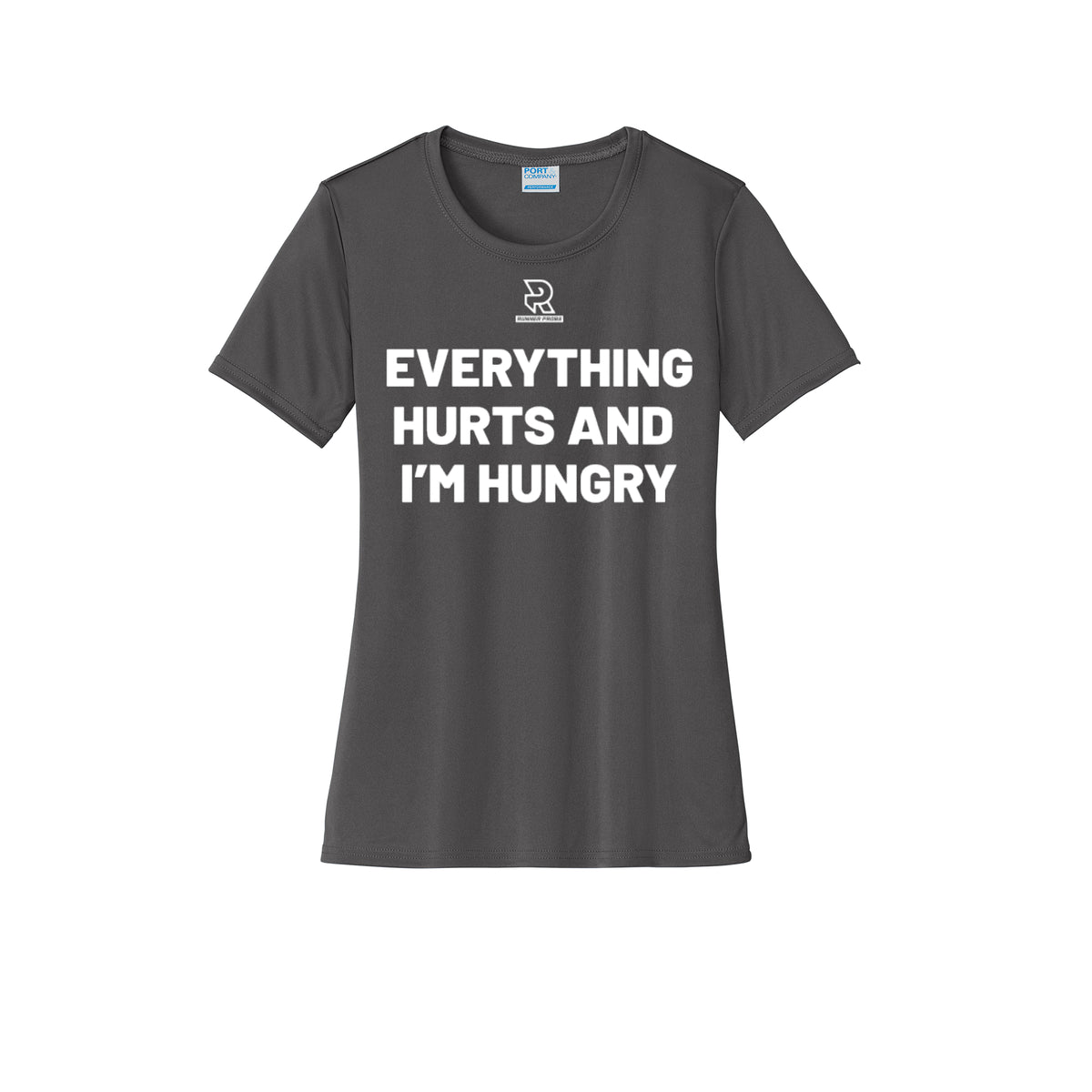 EVERYTHING HURTS AND I'M HUNGRY (White) - Womens Short Sleeve Performance Tee