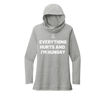 EVERYTHING HURTS AND I'M HUNGRY (White) - Womens Tri-Blend Long Sleeve Hoodie
