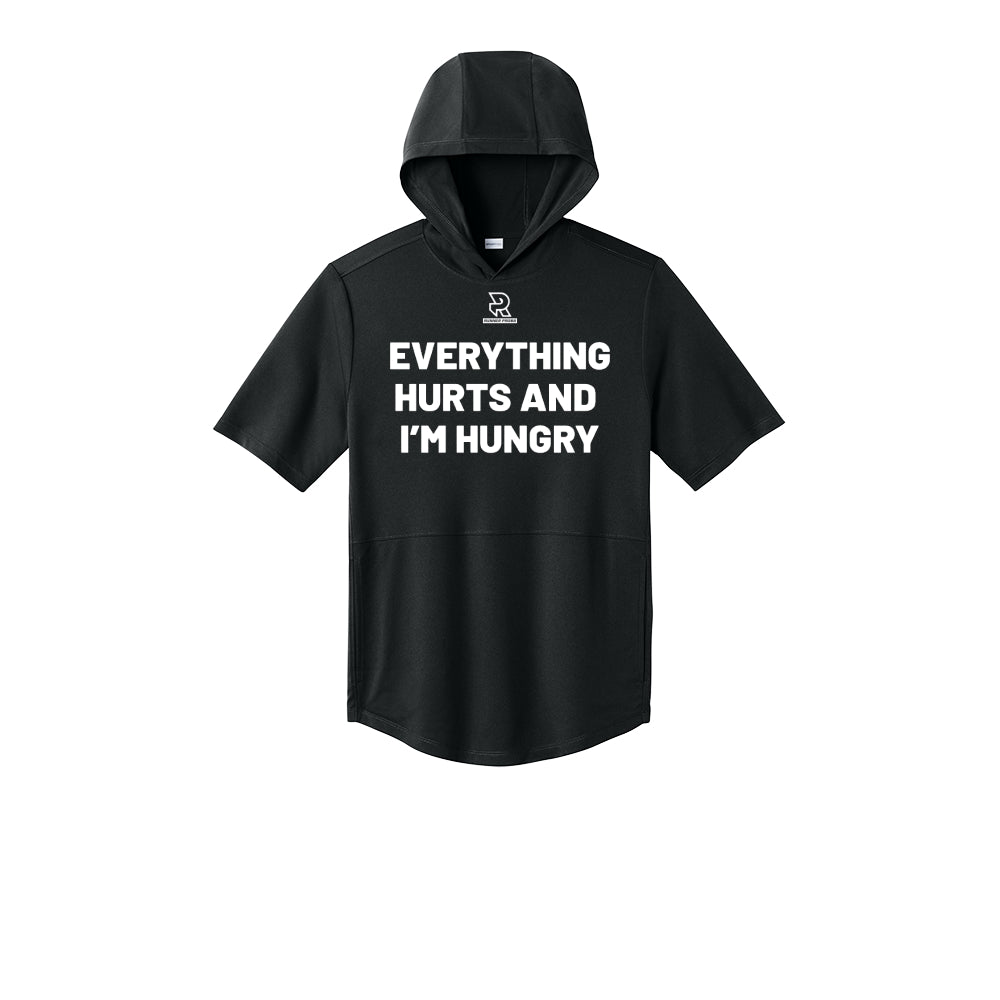 EVERYTHING HURTS AND I'M HUNGRY (White) - Short Sleeve Performance Hoodie