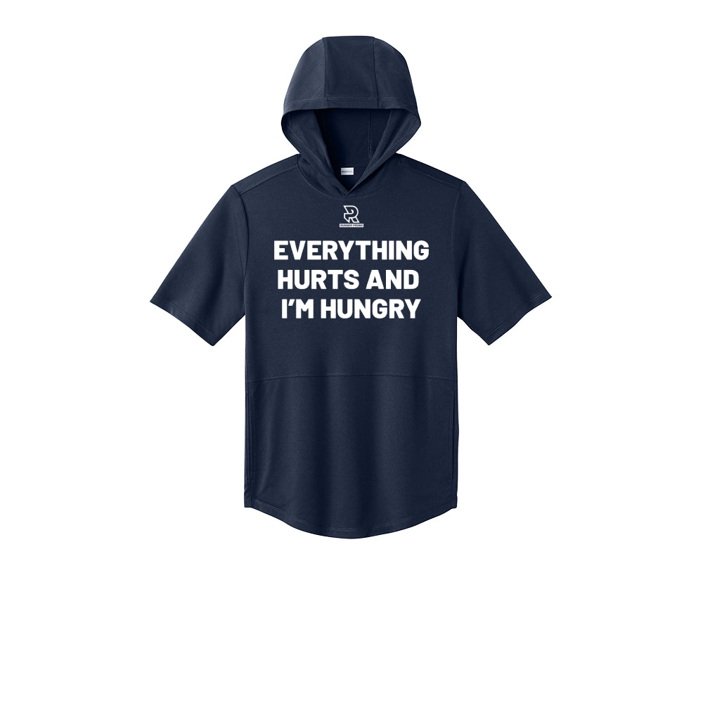 EVERYTHING HURTS AND I'M HUNGRY (White) - Short Sleeve Performance Hoodie