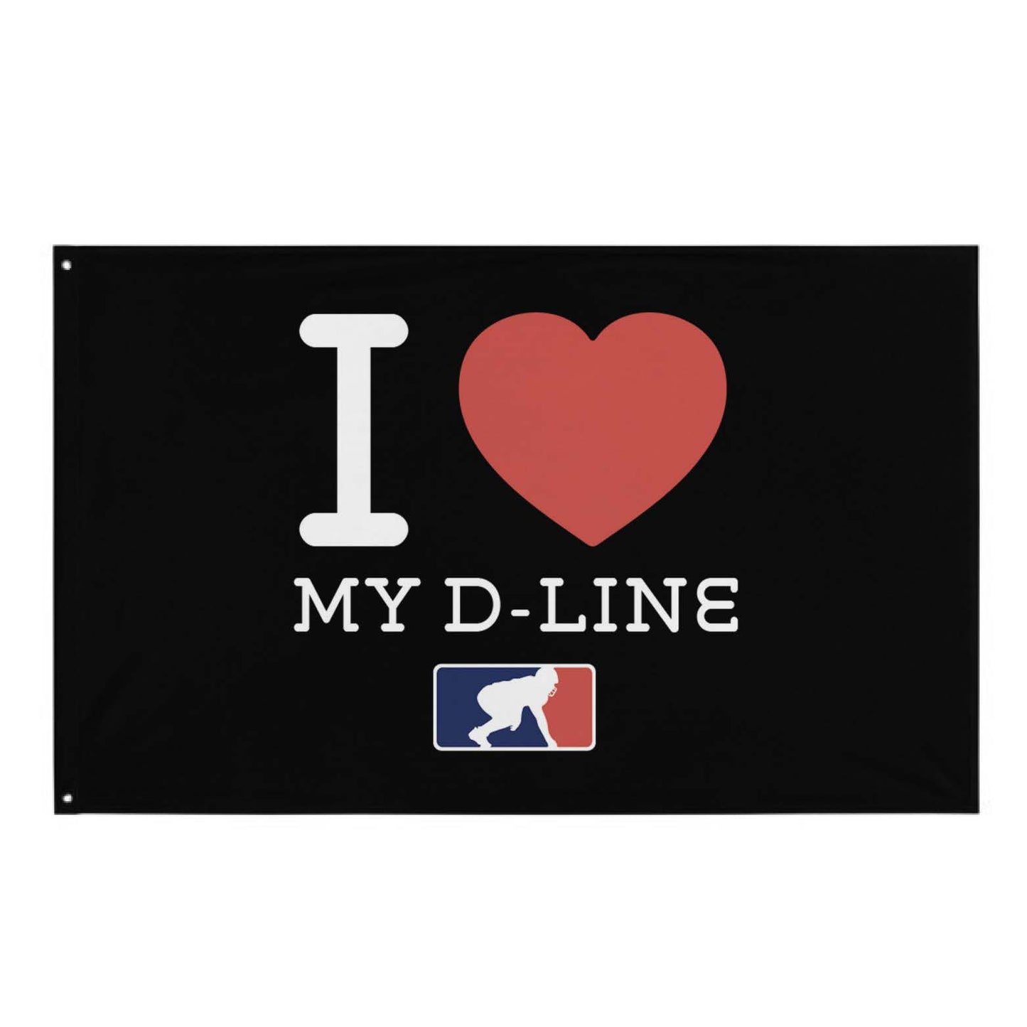 I <3 MY D-LINE - Flag