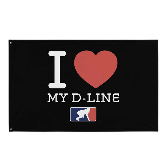 I <3 MY D-LINE - Flag