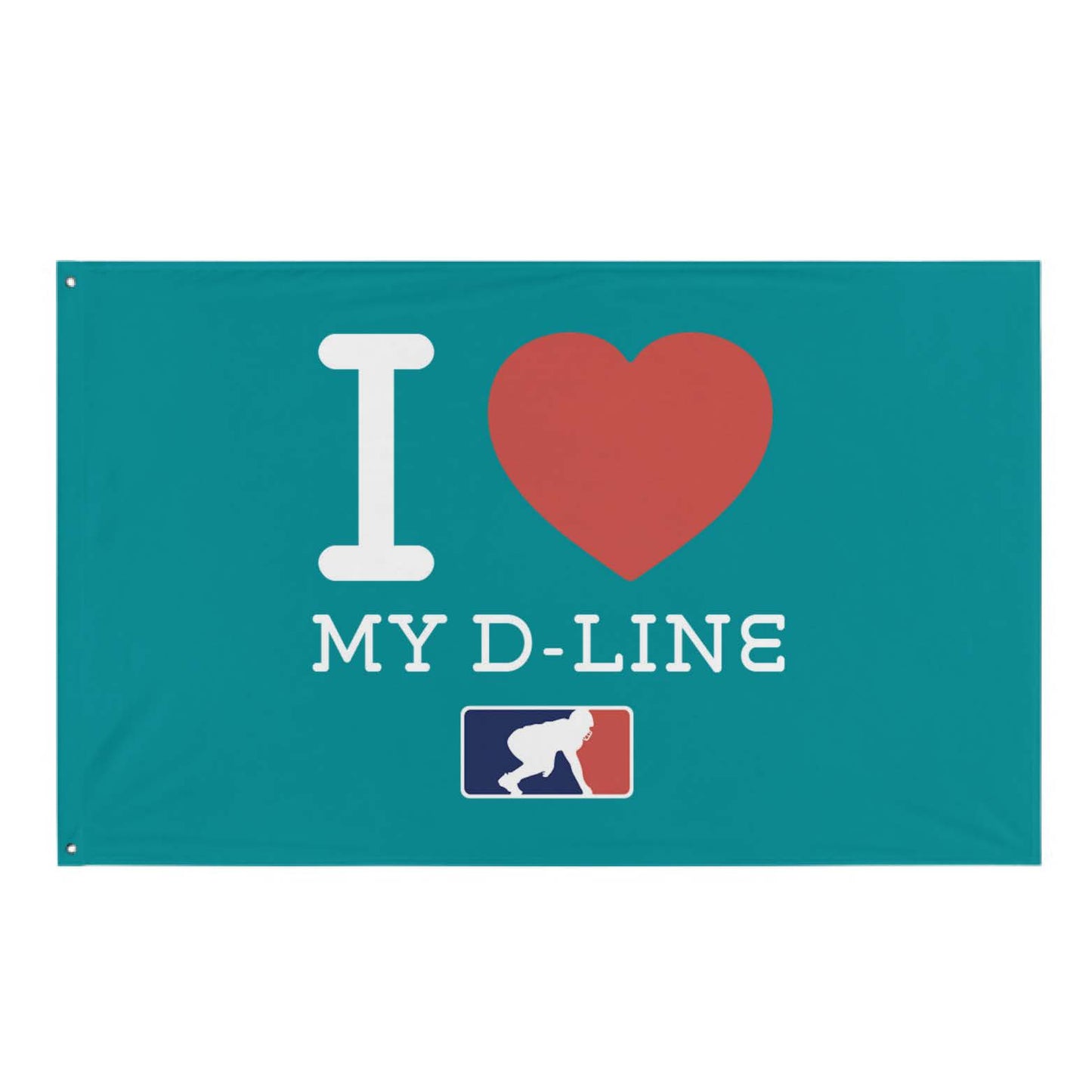 I <3 MY D-LINE - Flag