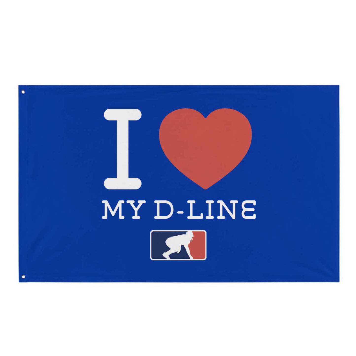 I <3 MY D-LINE - Flag