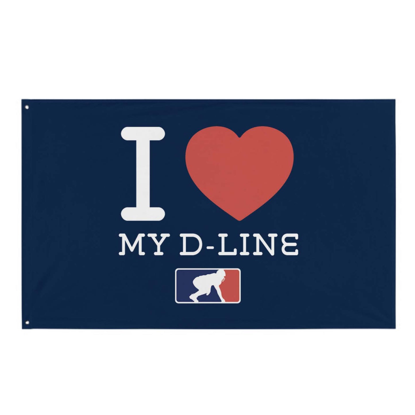 I <3 MY D-LINE - Flag