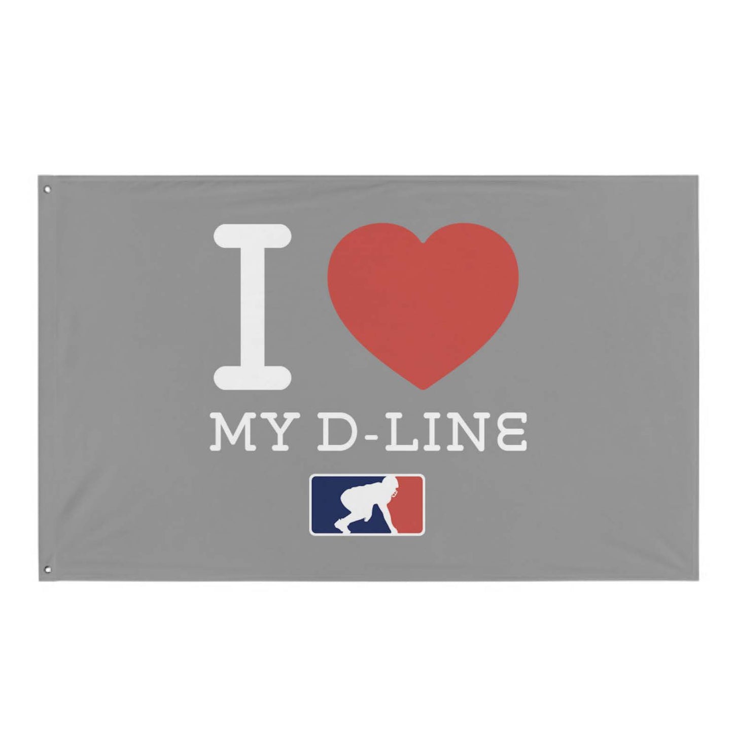I <3 MY D-LINE - Flag