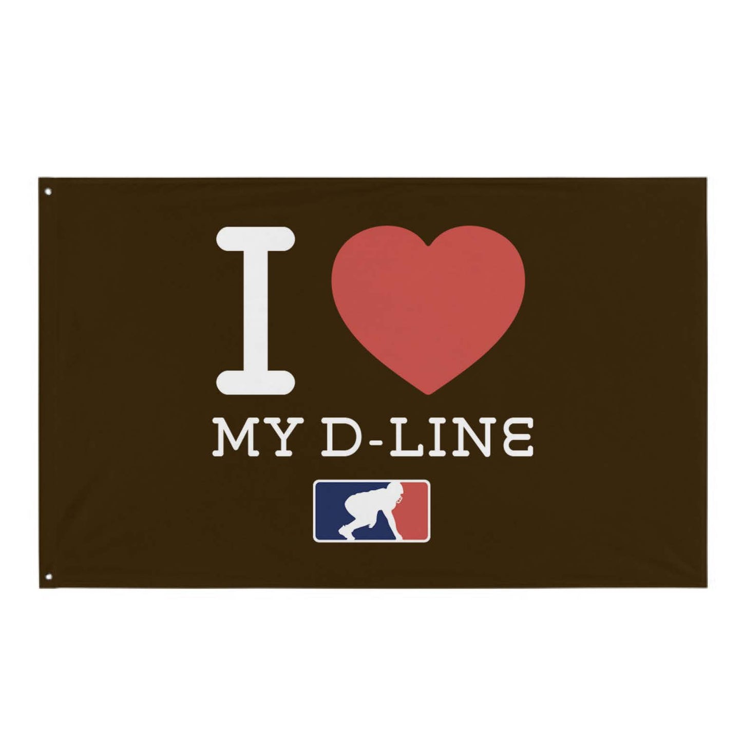 I <3 MY D-LINE - Flag