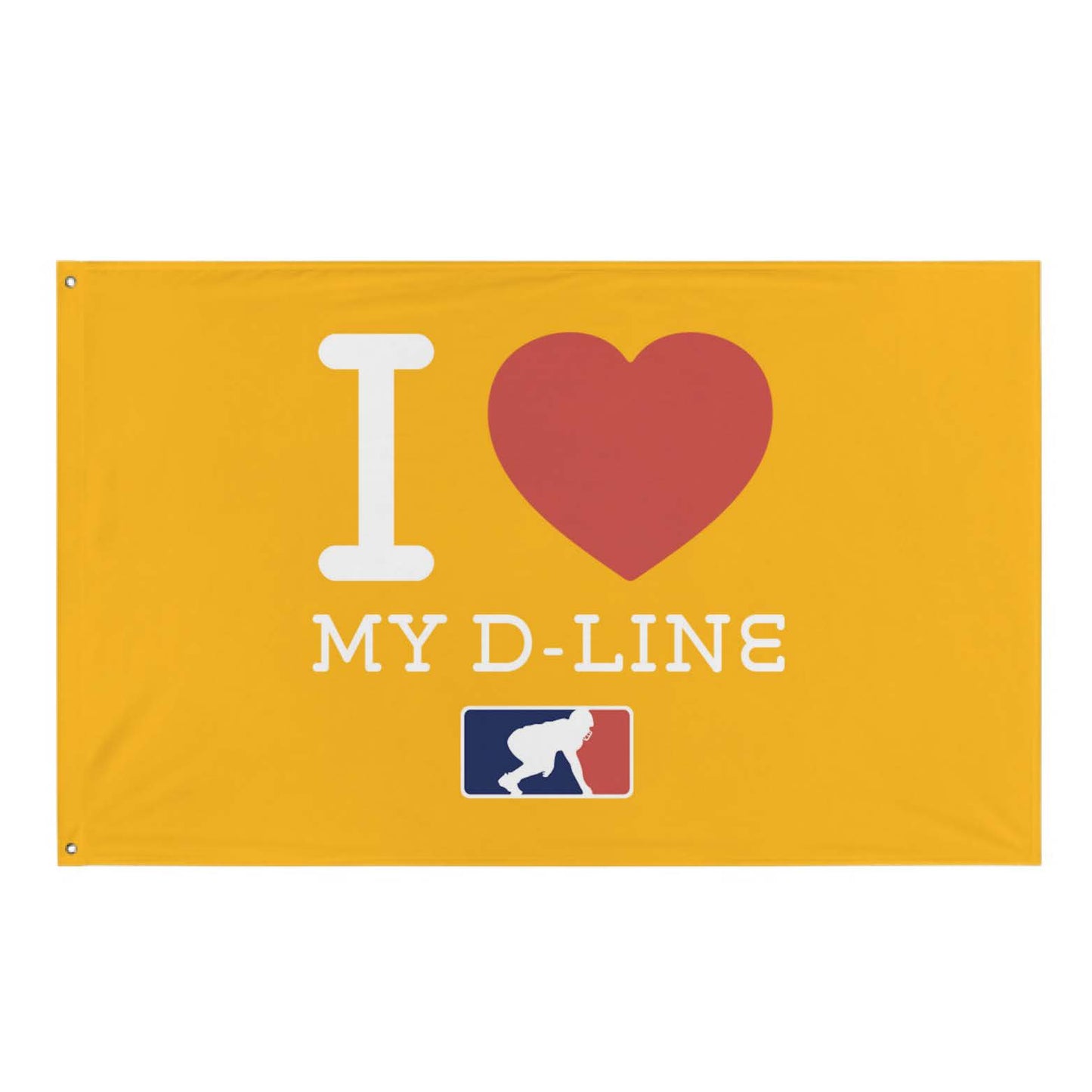 I <3 MY D-LINE - Flag