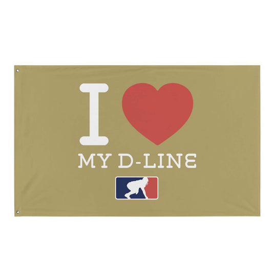 I <3 MY D-LINE - Flag
