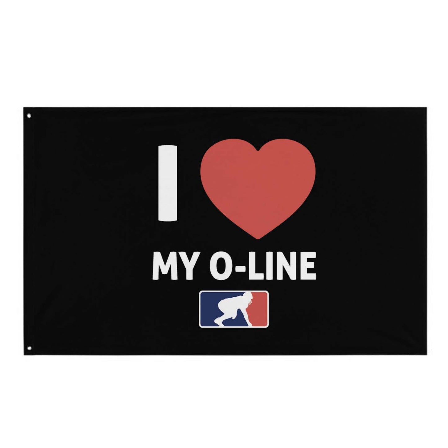 I <3 MY O-LINE - Flag