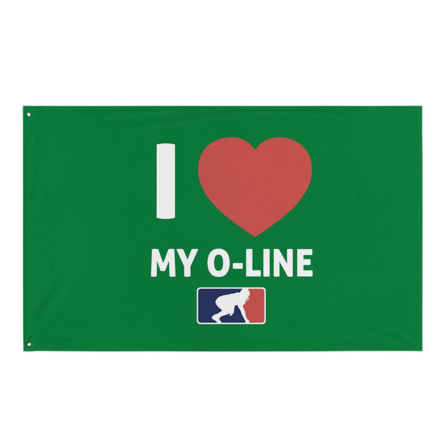 I <3 MY O-LINE - Flag