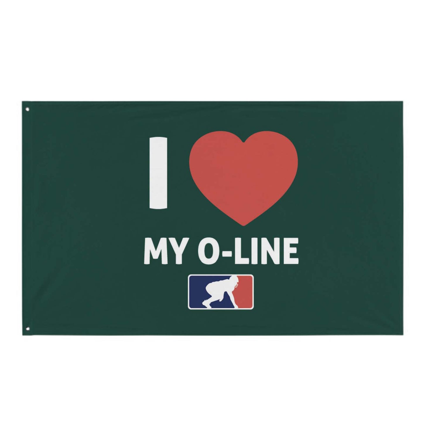 I <3 MY O-LINE - Flag