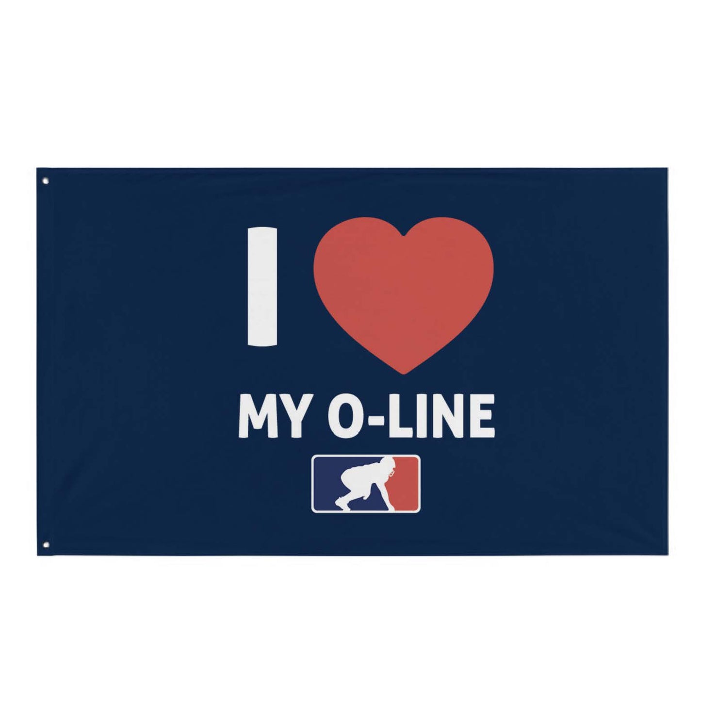 I <3 MY O-LINE - Flag
