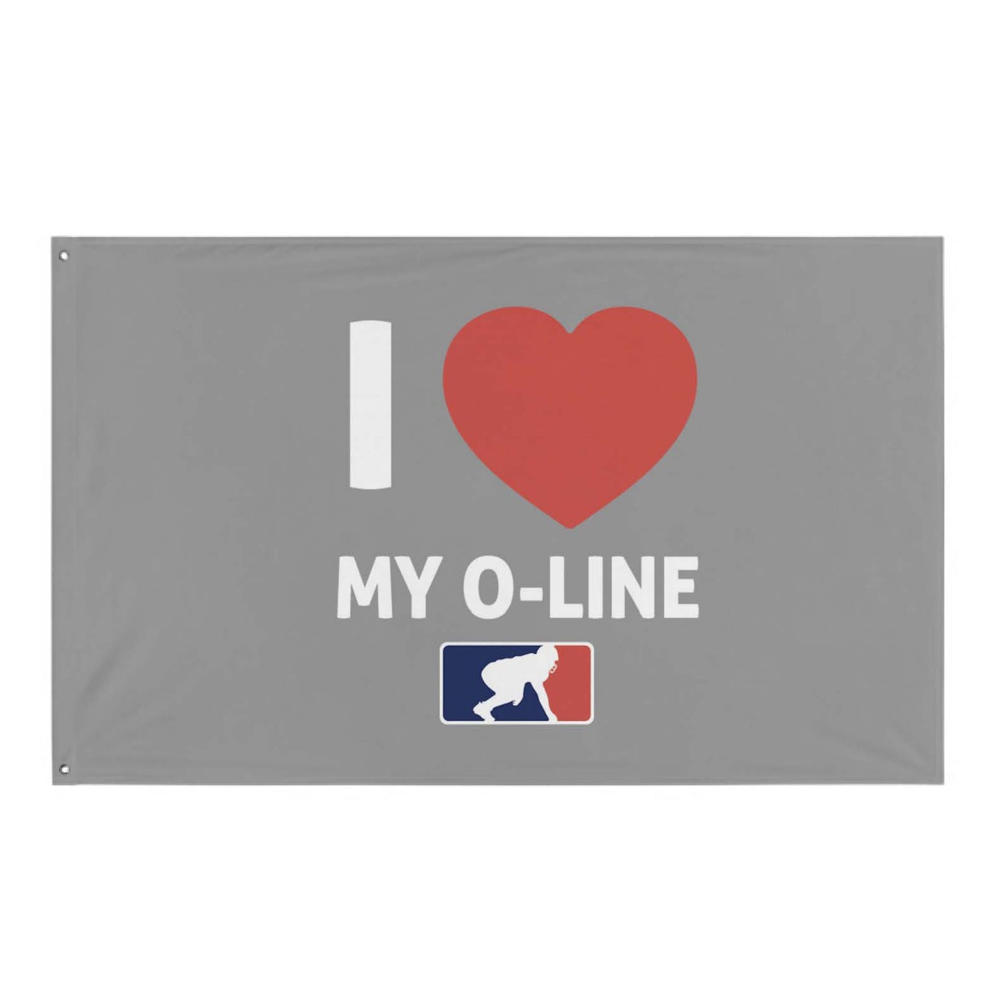 I <3 MY O-LINE - Flag
