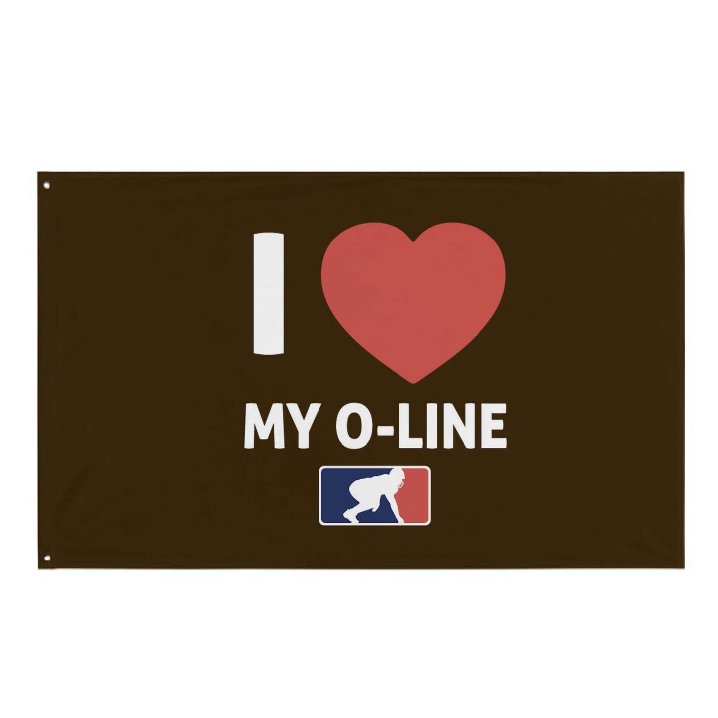I <3 MY O-LINE - Flag