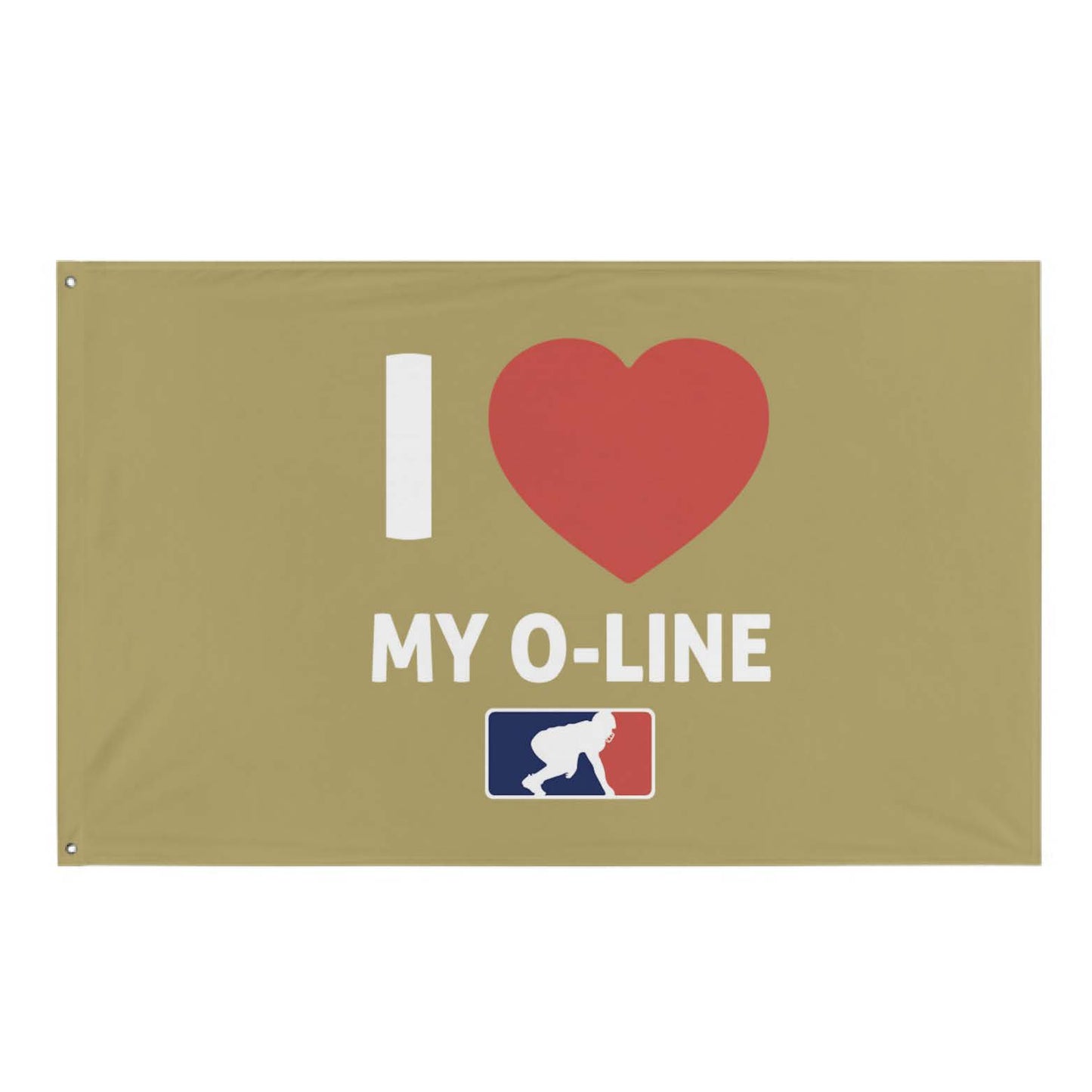 I <3 MY O-LINE - Flag