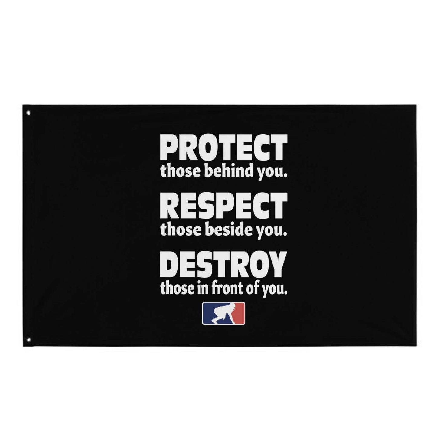 PROTECT RESPECT DESTROY - Flag