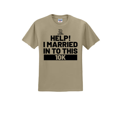HELP! I MARRIED INTO THIS 10K (Black) - Short Sleeve Cotton Tee
