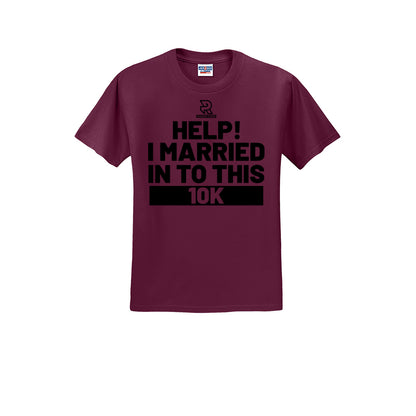 HELP! I MARRIED INTO THIS 10K (Black) - Short Sleeve Cotton Tee
