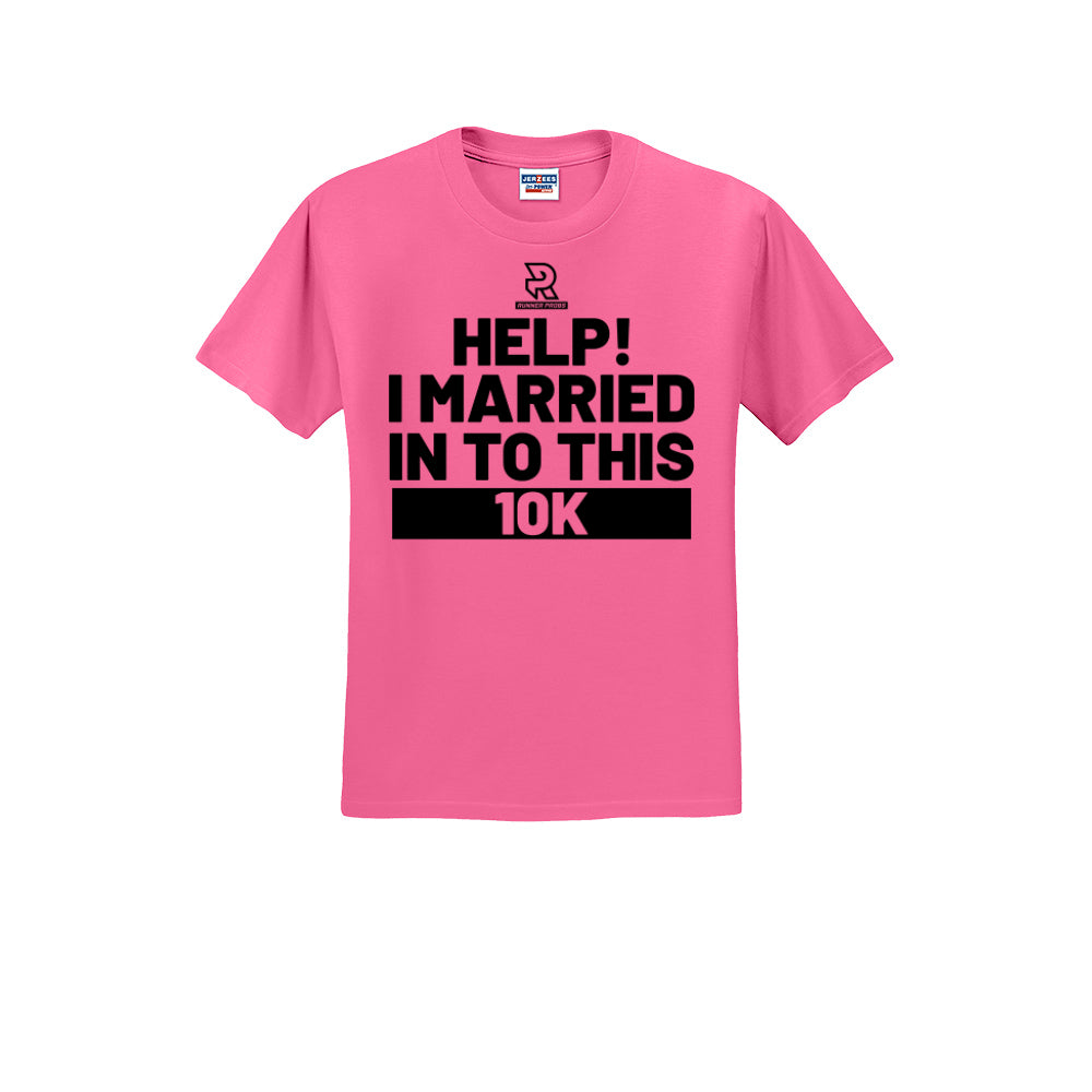 HELP! I MARRIED INTO THIS 10K (Black) - Short Sleeve Cotton Tee