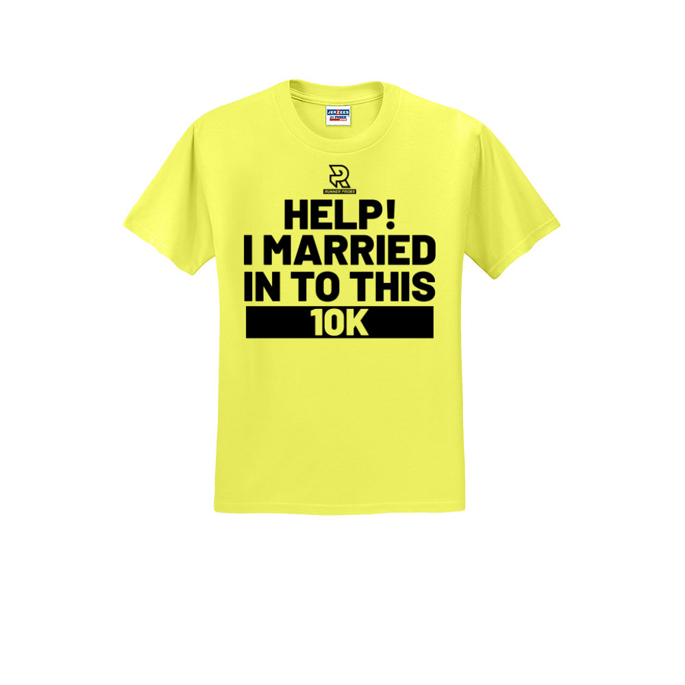 HELP! I MARRIED INTO THIS 10K (Black) - Short Sleeve Cotton Tee