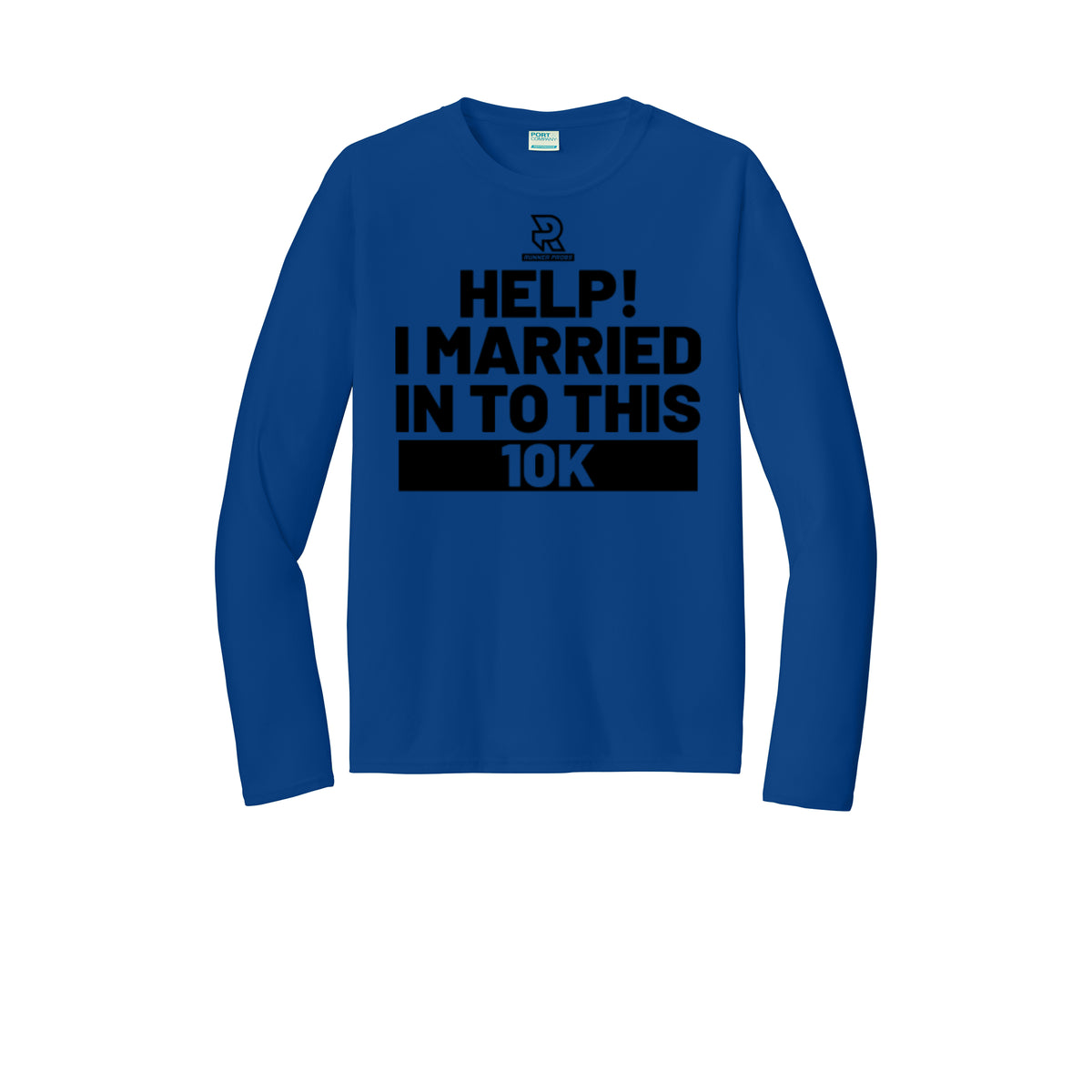 HELP! I MARRIED INTO THIS 10K (Black) - Long Sleeve Performance Tee
