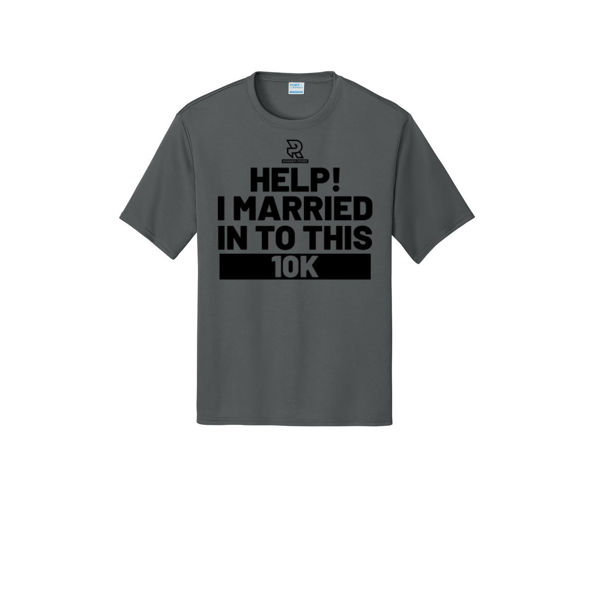 HELP! I MARRIED INTO THIS 10K (Black) - Short Sleeve Performance Tee