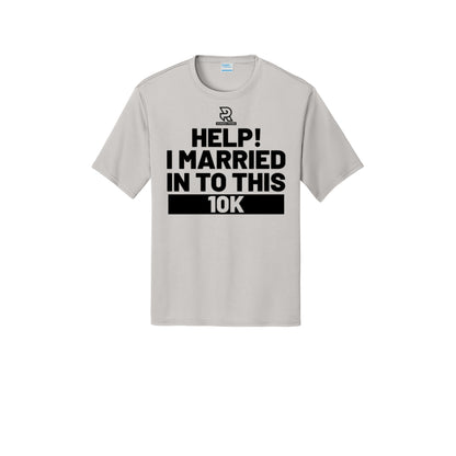 HELP! I MARRIED INTO THIS 10K (Black) - Short Sleeve Performance Tee