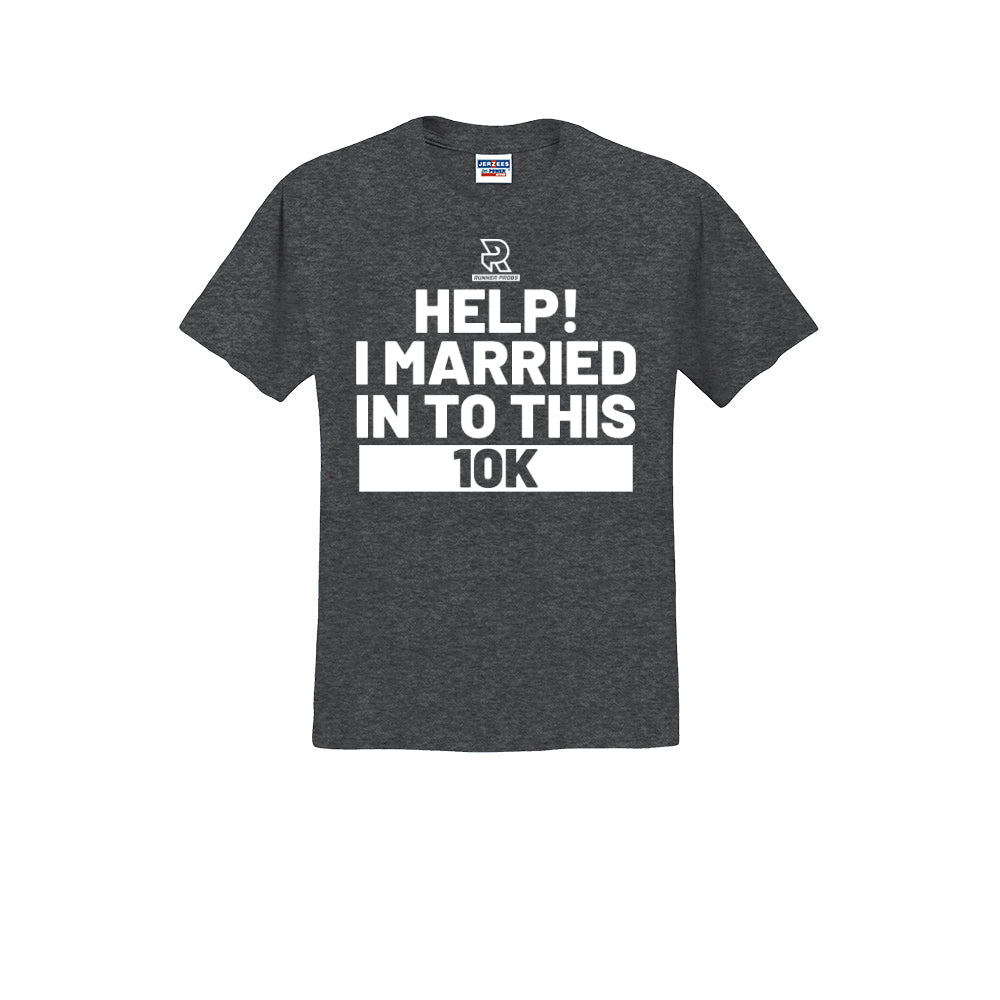 HELP! I MARRIED INTO THIS 10K (White) - Short Sleeve 50/50 Tee