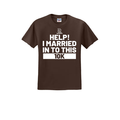 HELP! I MARRIED INTO THIS 10K (White) - Short Sleeve 50/50 Tee