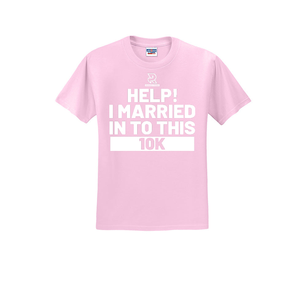 HELP! I MARRIED INTO THIS 10K (White) - Short Sleeve 50/50 Tee