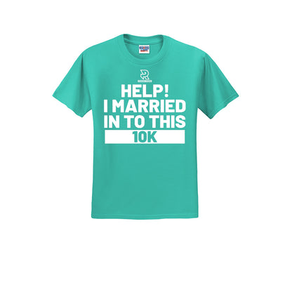 HELP! I MARRIED INTO THIS 10K (White) - Short Sleeve 50/50 Tee