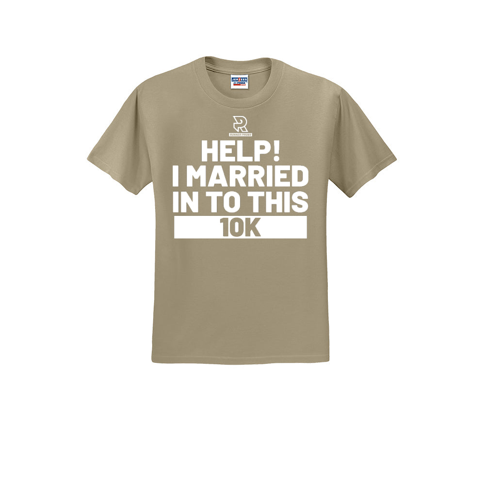 HELP! I MARRIED INTO THIS 10K (White) - Short Sleeve 50/50 Tee