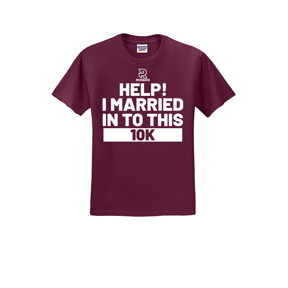 HELP! I MARRIED INTO THIS 10K (White) - Short Sleeve 50/50 Tee