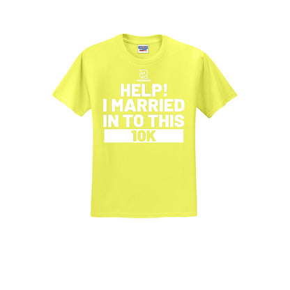 HELP! I MARRIED INTO THIS 10K (White) - Short Sleeve 50/50 Tee