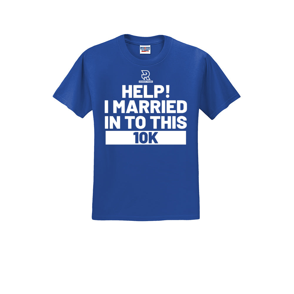 HELP! I MARRIED INTO THIS 10K (White) - Short Sleeve 50/50 Tee