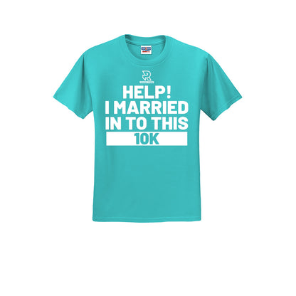 HELP! I MARRIED INTO THIS 10K (White) - Short Sleeve 50/50 Tee